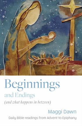 Beginnings and Endings and what happens in between
