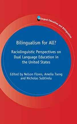 Bilingualism for All?: Raciolinguistic