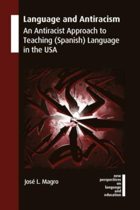 Language and Antiracism: An Antiracist Approach