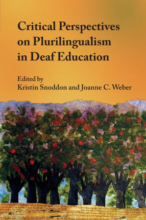 Critical Perspectives on Plurilingualism in Deaf