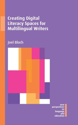 Creating Digital Literacy Spaces for Multilingual