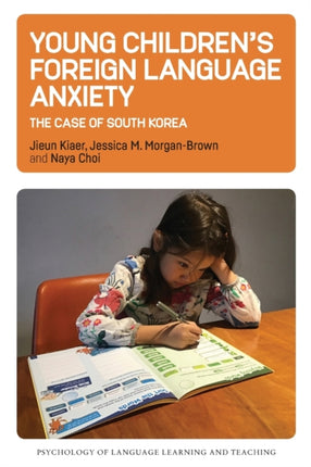 Young Children’s Foreign Language Anxiety: The