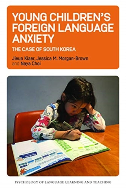 Young Children’s Foreign Language Anxiety: The