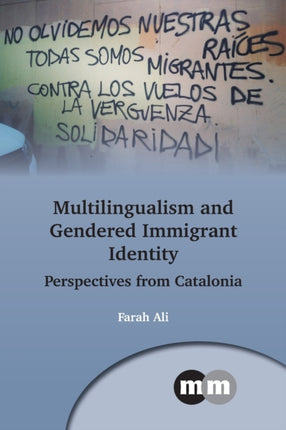 Multilingualism and Gendered Immigrant Identity: