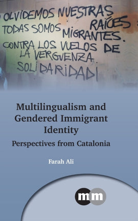 Multilingualism and Gendered Immigrant Identity: