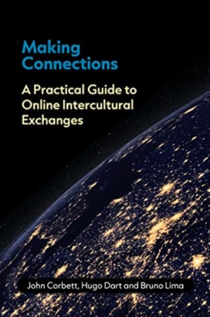 Making Connections: A Practical Guide to Online Intercultural Exchanges