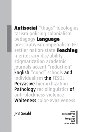 Antisocial Language Teaching: English and the