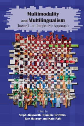 Multimodality and Multilingualism: Towards an