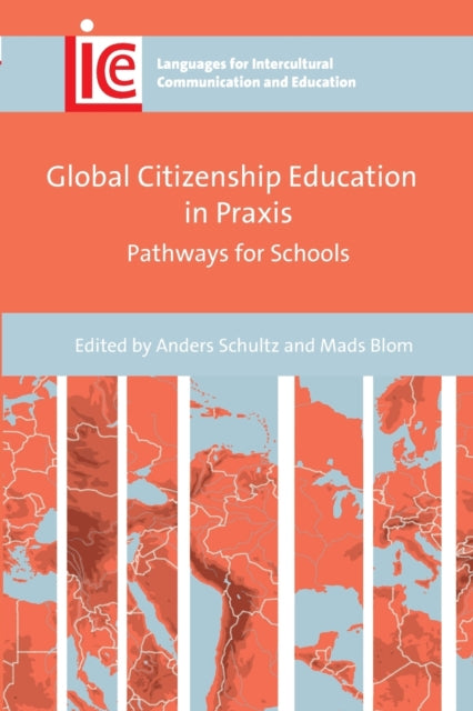 Global Citizenship Education in Praxis: Pathways