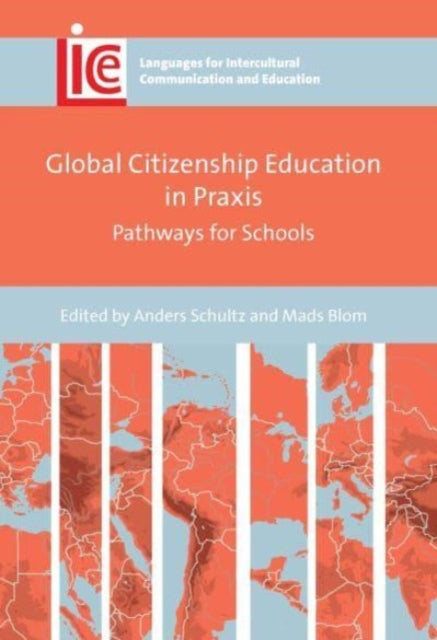 Global Citizenship Education in Praxis: Pathways