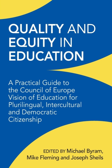 Quality and Equity in Education: A Practical