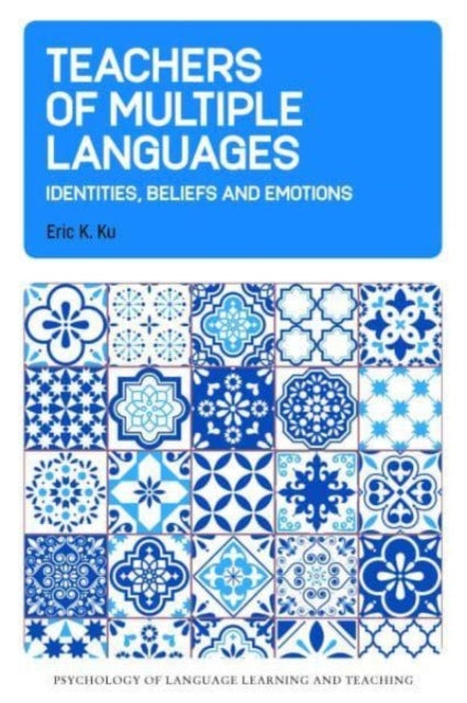 Teachers of Multiple Languages: Identities,