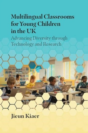 Multilingual Classrooms for Young Children in the