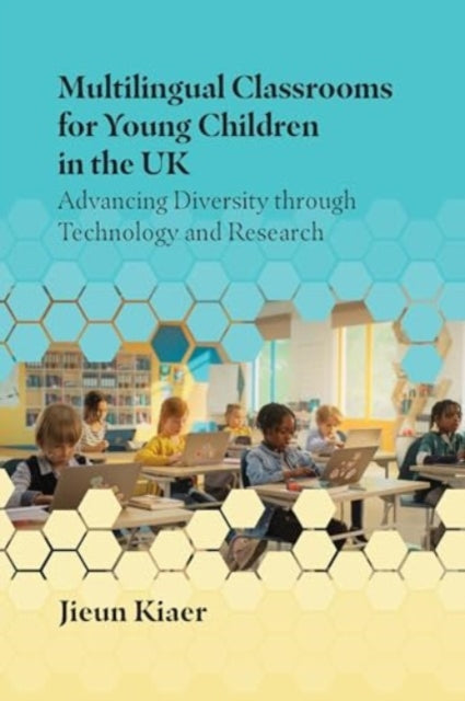 Multilingual Classrooms for Young Children in the