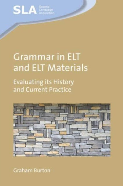 Grammar in ELT and ELT Materials: Evaluating its