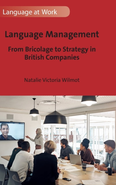 Language Management: From Bricolage to Strategy