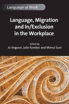 Language, Migration and In/Exclusion in the