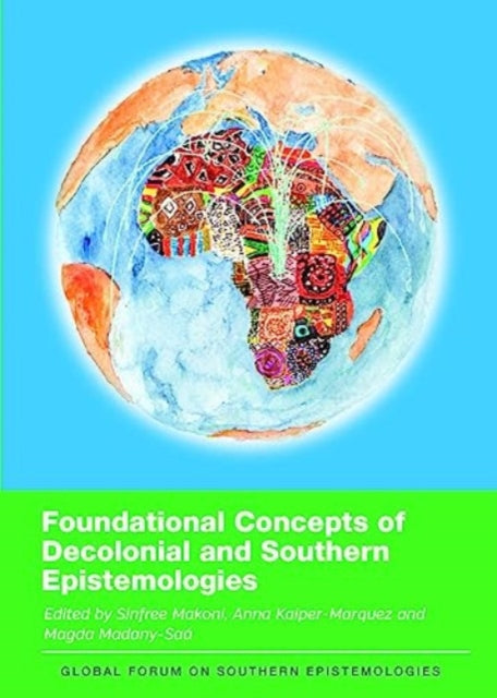 Foundational Concepts of Decolonial and Southern