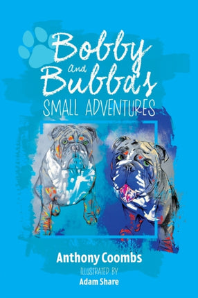 Bobby and Bubba's Small Adventures: 2023