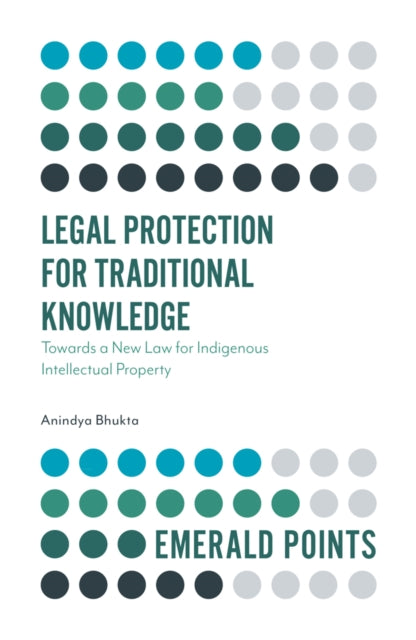 Legal Protection for Traditional Knowledge: Towards a New Law for Indigenous Intellectual Property