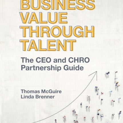 Building Business Value through Talent: The CEO and CHRO Partnership Guide