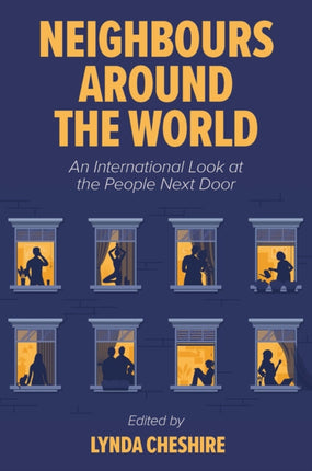 Neighbours around the World: An International Look at the People Next Door