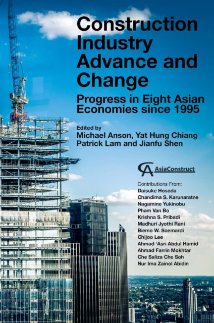 Construction Industry Advance and Change: Progress in Eight Asian Economies since 1995