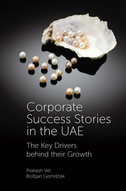 Corporate Success Stories In The UAE: The Key Drivers Behind Their Growth