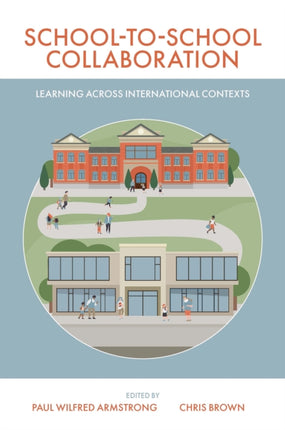 School-to-School Collaboration: Learning Across International Contexts