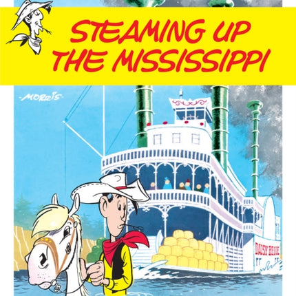 Lucky Luke Vol. 79: Steaming Up The Mississippi