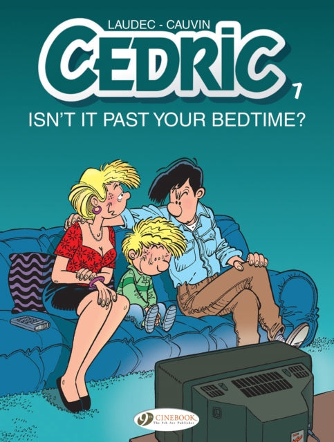 Cedric Vol. 7: Isn't It Past Your Bedtime?