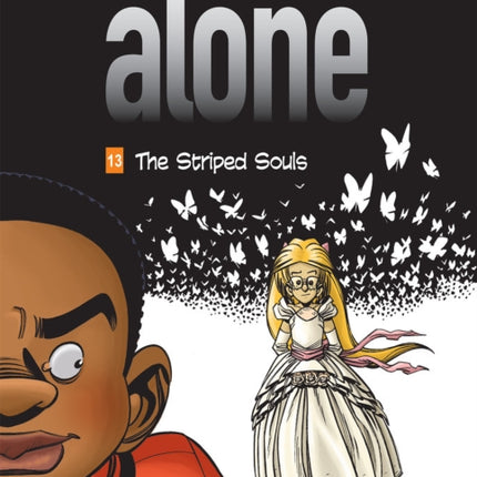 Alone Vol. 13: The Striped Souls