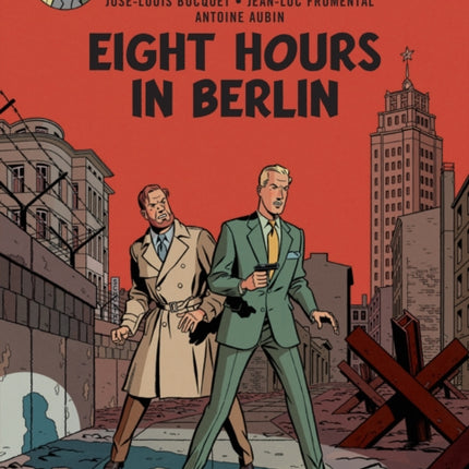 Blake & Mortimer Vol. 29: Eight Hours in Berlin