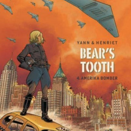 Bear's Tooth Vol. 4: Amerika Bomber