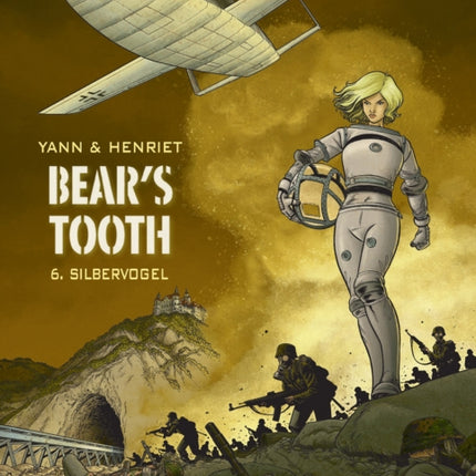 Bear's Tooth Vol. 6: Silbervogel