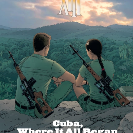 Xiii Vol. 26: Cuba, Where It All Began