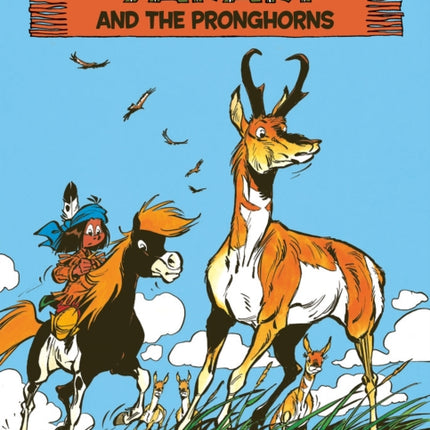 Yakari Vol. 22 Yakari and the Pronghorns