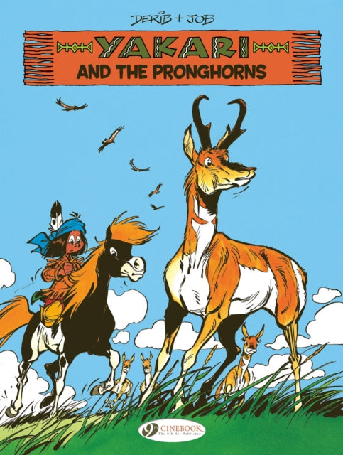 Yakari Vol. 22 Yakari and the Pronghorns