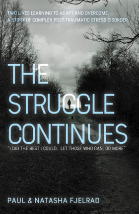 The Struggle Continues: “I did the best I could.
