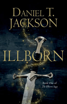 ILLBORN: Book One of The Illborn Saga