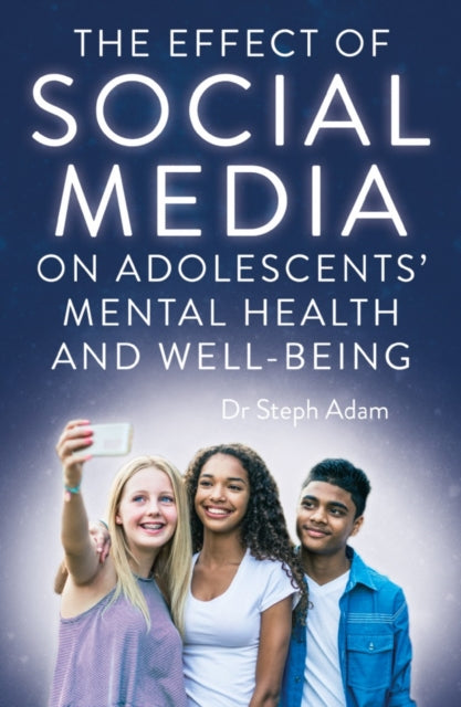 The Effect of Social Media on Adolescents' Mental