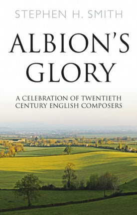 Albion’s Glory: A Celebration of Twentieth