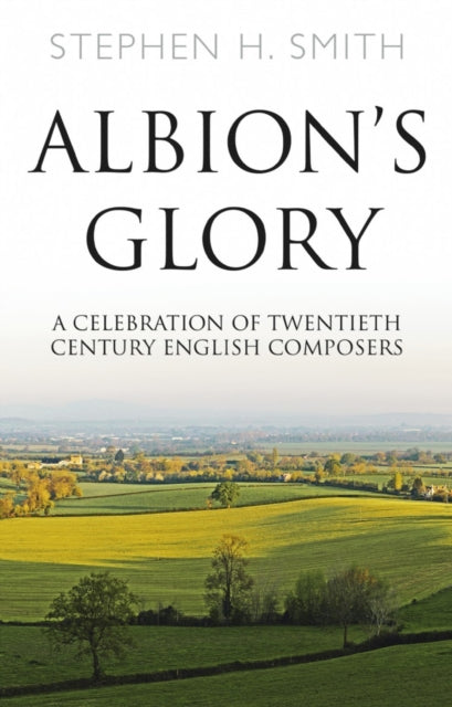 Albion’s Glory: A Celebration of Twentieth