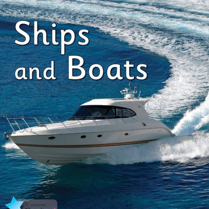 Ships and Boats: Phonics Phase 5