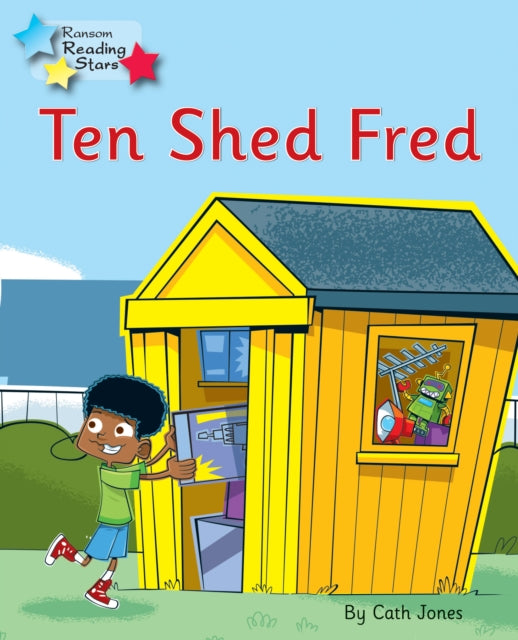Ten Shed Fred: Phonics Phase 5