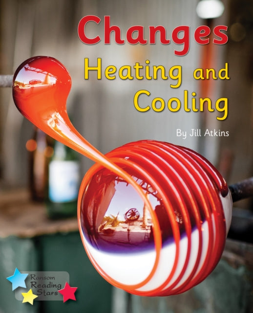 Changes: Heating and Cooling: Phonics Phase 5