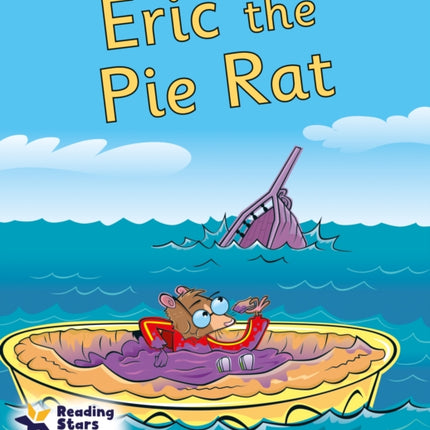 Eric the Pie Rat: Phonics Phase 5