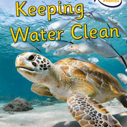 Keeping Water Clean: Phonics Phase 5