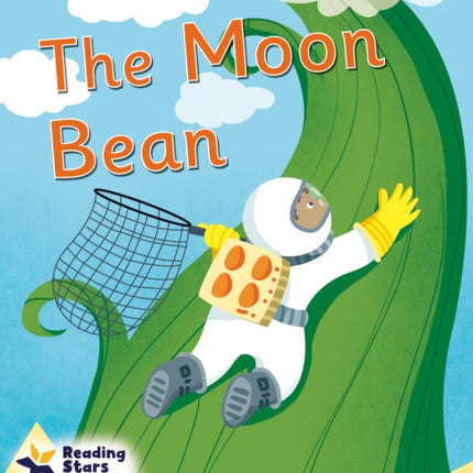 The Moon Bean: Phonics Phase 5