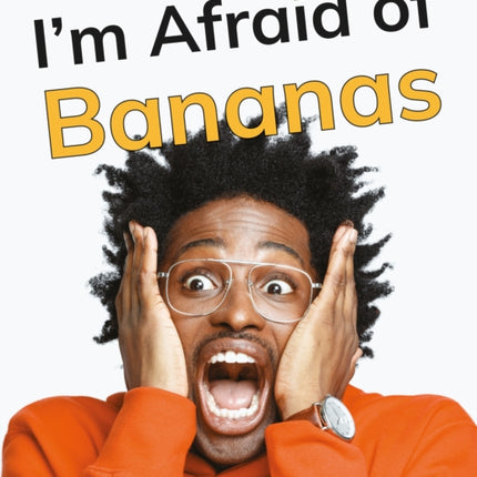Im Afraid of Bananas